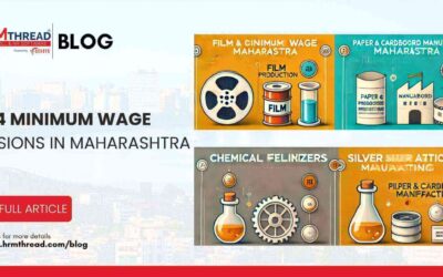 2024 Minimum Wage Updates in Maharashtra: Essential Insights for the Film Production, Paper & Cardboard, Silver Manufacturing, and Chemical Fertilizer Industries”.