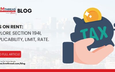 TDS on Rent: Explore Section 194I, Applicability, Limit, Rate.