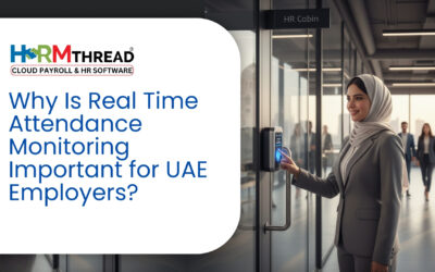 Why Is Real Time Attendance Monitoring Important for UAE Employers?