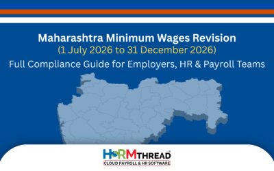 Maharashtra Minimum Wages Revision (1 July 2026 to 31 December 2026) Full Compliance Guide for Employers, HR & Payroll Teams