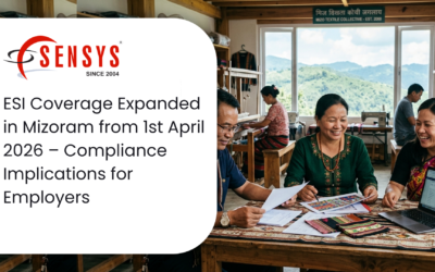 ESI Coverage Expanded in Mizoram from 1st April 2026 – Compliance Implications for Employers