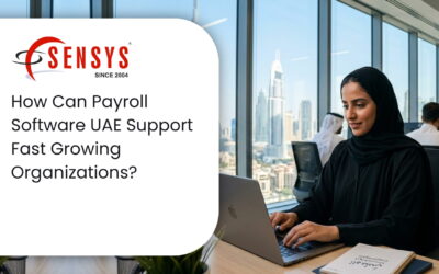 How Can Payroll Software UAE Support Fast Growing Organizations?