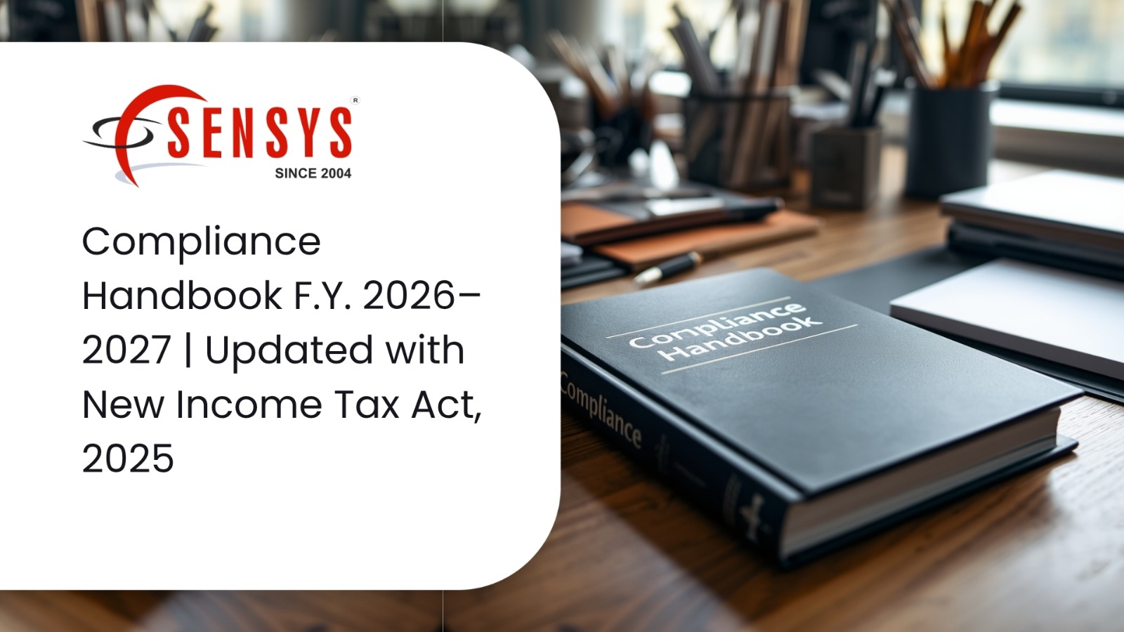 Download New Compliance Handbook for F.Y. 2026–2027 Download New Compliance Handbook for F.Y. 2026–2027