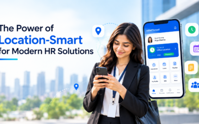 The Power of Location-Smart for Modern HR Solutions